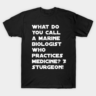 Funny marine biologist jokes T-Shirt